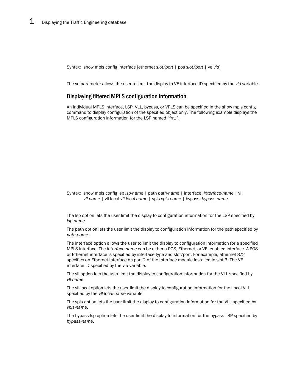 Displaying filtered mpls configuration information | Brocade Multi-Service IronWare Multiprotocol Label Switch (MPLS) Configuration Guide (Supporting R05.6.00) User Manual | Page 290 / 852