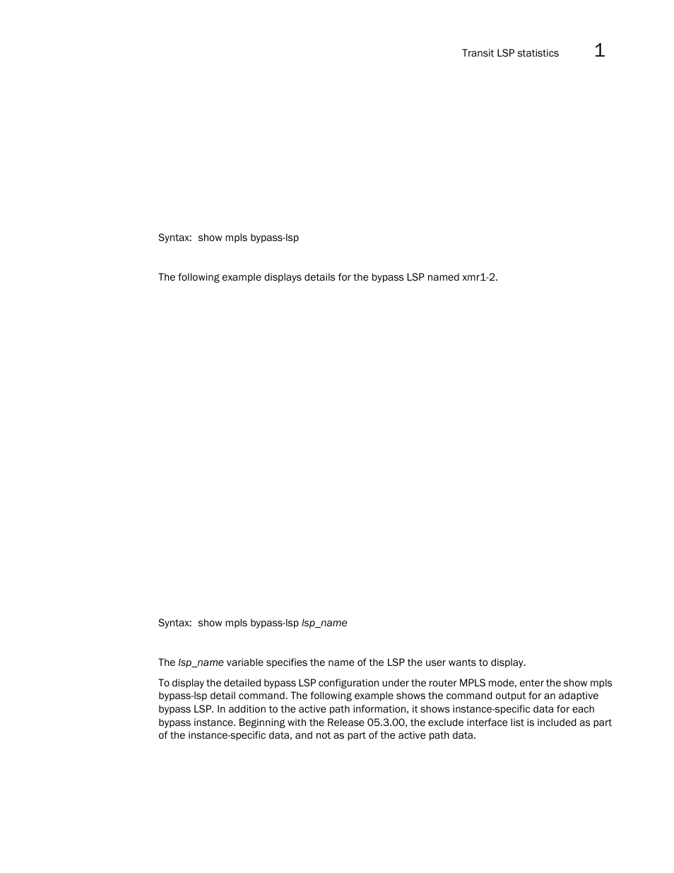 Brocade Multi-Service IronWare Multiprotocol Label Switch (MPLS) Configuration Guide (Supporting R05.6.00) User Manual | Page 309 / 852