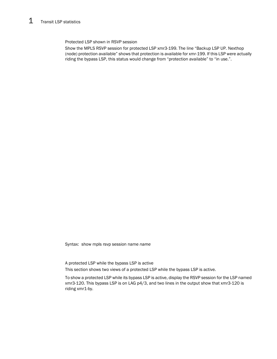 Protected lsp shown in rsvp session, A protected lsp while the bypass lsp is active | Brocade Multi-Service IronWare Multiprotocol Label Switch (MPLS) Configuration Guide (Supporting R05.6.00) User Manual | Page 314 / 852