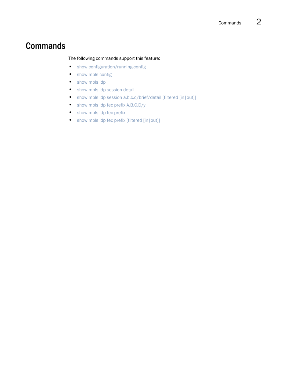 Commands | Brocade Multi-Service IronWare Multiprotocol Label Switch (MPLS) Configuration Guide (Supporting R05.6.00) User Manual | Page 333 / 852