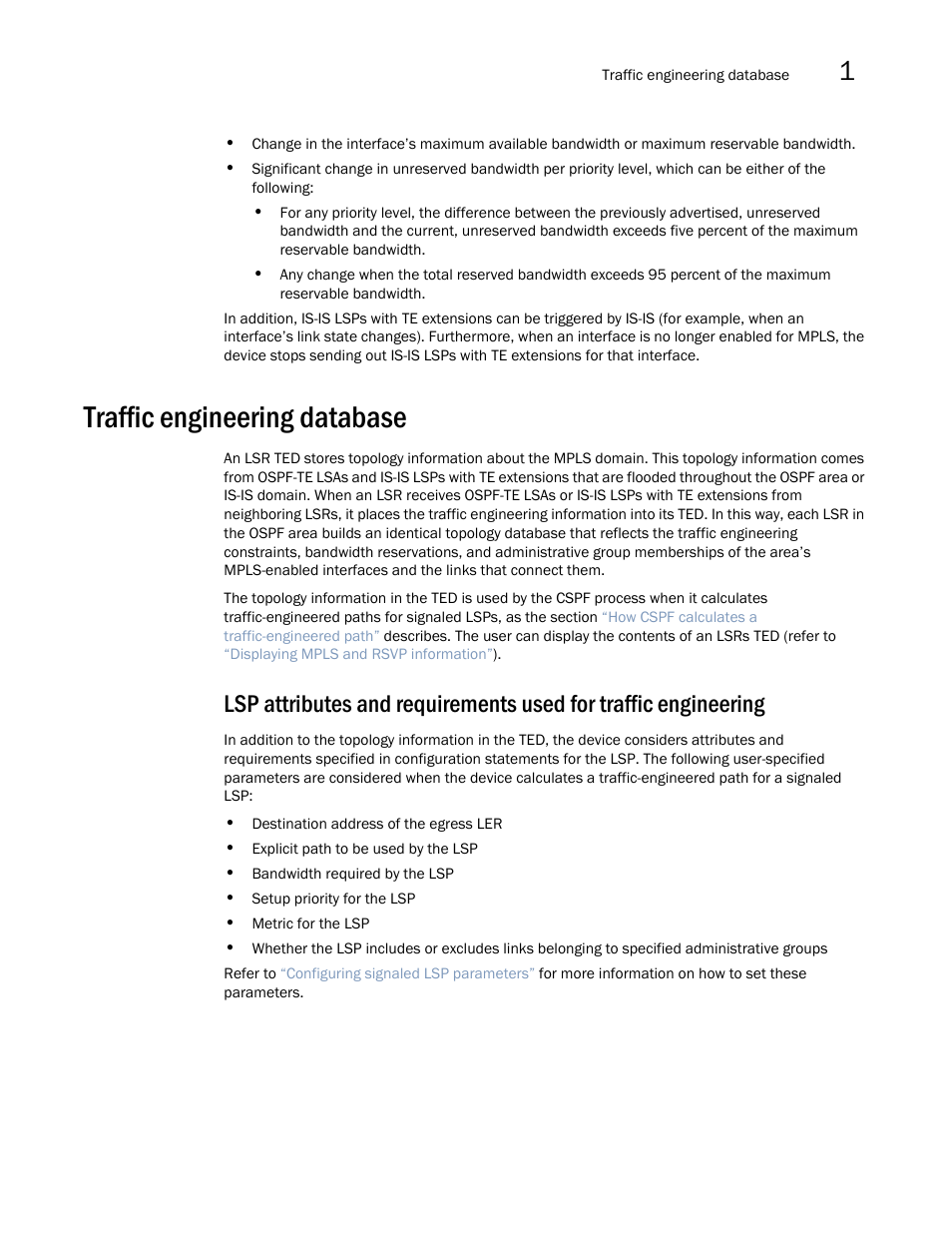 Traffic engineering database | Brocade Multi-Service IronWare Multiprotocol Label Switch (MPLS) Configuration Guide (Supporting R05.6.00) User Manual | Page 37 / 852