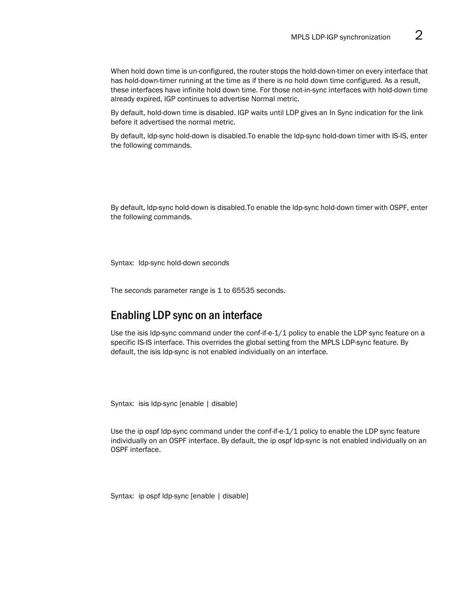 Enabling ldp sync on an interface | Brocade Multi-Service IronWare Multiprotocol Label Switch (MPLS) Configuration Guide (Supporting R05.6.00) User Manual | Page 379 / 852