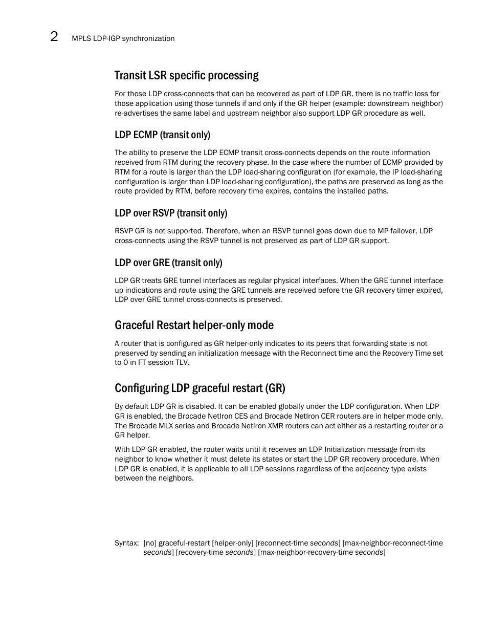 Transit lsr specific processing, Graceful restart helper-only mode, Configuring ldp graceful restart (gr) | Ldp ecmp (transit only), Ldp over rsvp (transit only), Ldp over gre (transit only) | Brocade Multi-Service IronWare Multiprotocol Label Switch (MPLS) Configuration Guide (Supporting R05.6.00) User Manual | Page 388 / 852