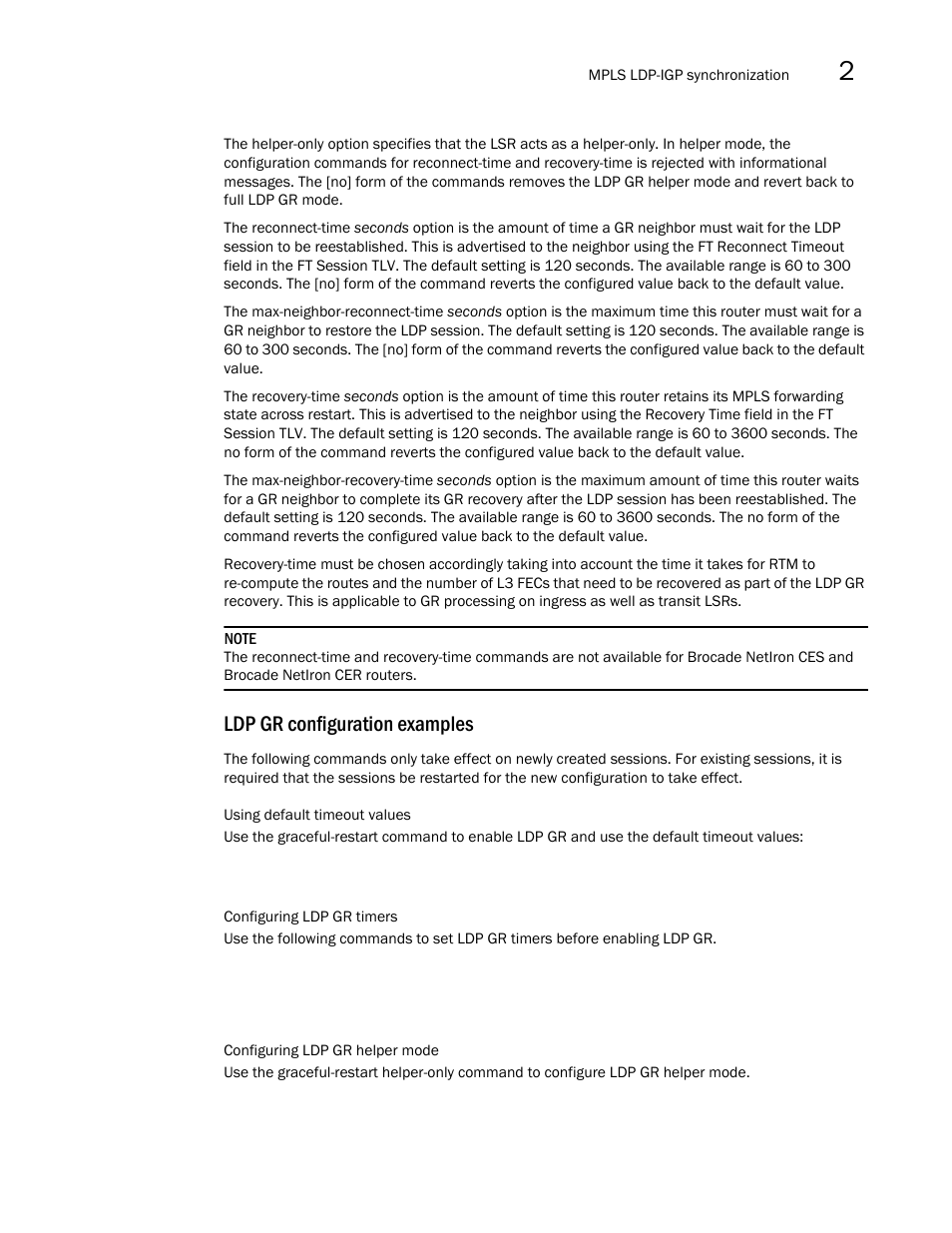 Ldp gr configuration examples | Brocade Multi-Service IronWare Multiprotocol Label Switch (MPLS) Configuration Guide (Supporting R05.6.00) User Manual | Page 389 / 852