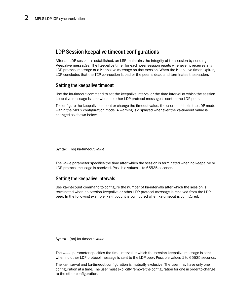 Ldp session keepalive timeout configurations, Setting the keepalive timeout, Setting the keepalive intervals | Brocade Multi-Service IronWare Multiprotocol Label Switch (MPLS) Configuration Guide (Supporting R05.6.00) User Manual | Page 390 / 852