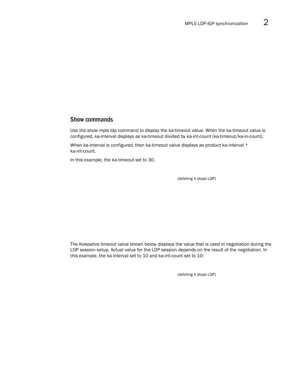 Show commands | Brocade Multi-Service IronWare Multiprotocol Label Switch (MPLS) Configuration Guide (Supporting R05.6.00) User Manual | Page 391 / 852