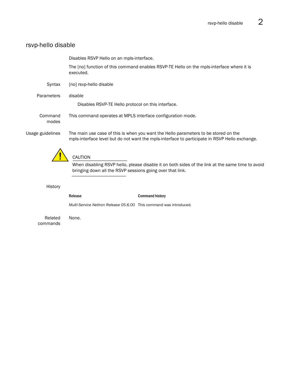 Rsvp-hello disable | Brocade Multi-Service IronWare Multiprotocol Label Switch (MPLS) Configuration Guide (Supporting R05.6.00) User Manual | Page 407 / 852