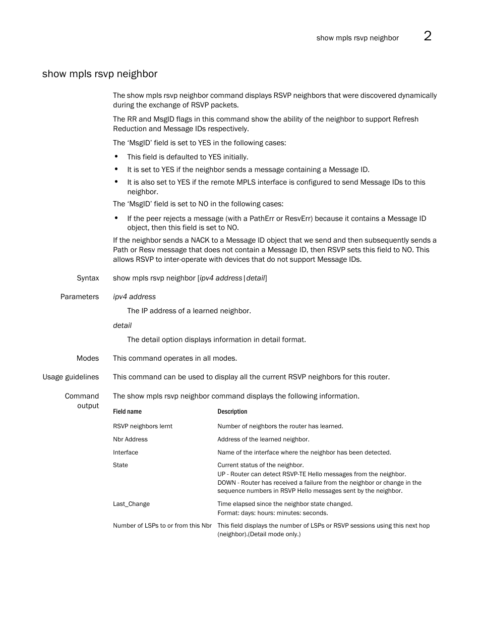 Show mpls rsvp neighbor | Brocade Multi-Service IronWare Multiprotocol Label Switch (MPLS) Configuration Guide (Supporting R05.6.00) User Manual | Page 409 / 852