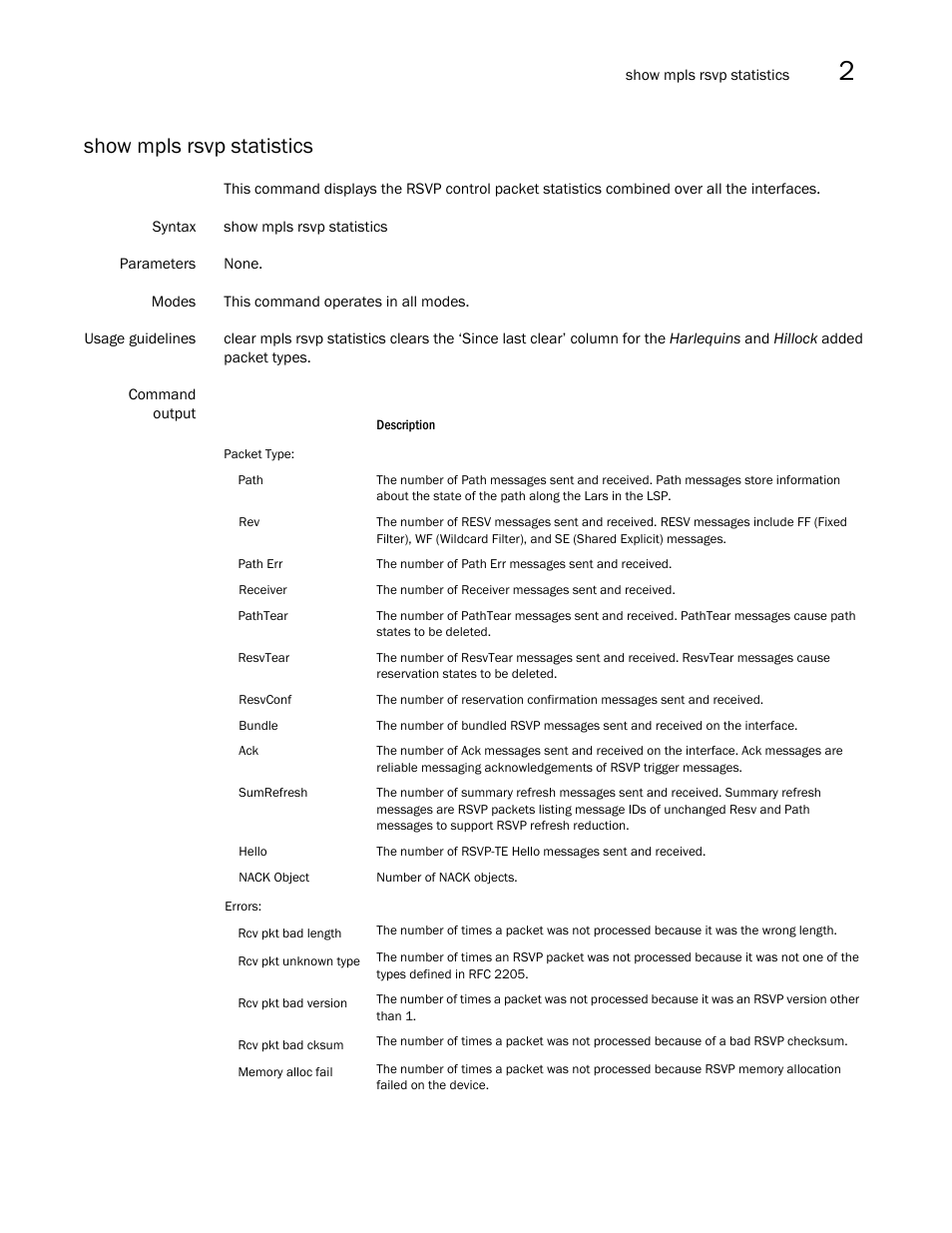 Show mpls rsvp statistics | Brocade Multi-Service IronWare Multiprotocol Label Switch (MPLS) Configuration Guide (Supporting R05.6.00) User Manual | Page 415 / 852