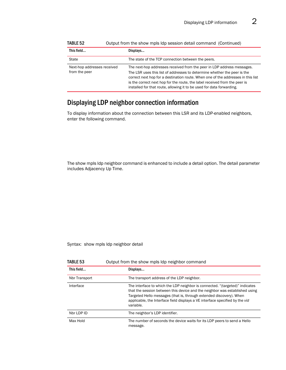 Displaying ldp neighbor connection information | Brocade Multi-Service IronWare Multiprotocol Label Switch (MPLS) Configuration Guide (Supporting R05.6.00) User Manual | Page 433 / 852