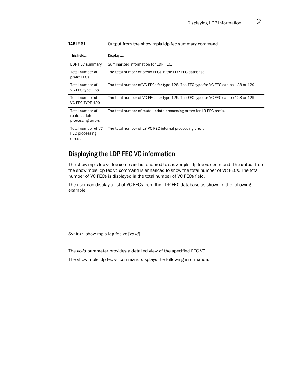 Displaying the ldp fec vc information | Brocade Multi-Service IronWare Multiprotocol Label Switch (MPLS) Configuration Guide (Supporting R05.6.00) User Manual | Page 441 / 852