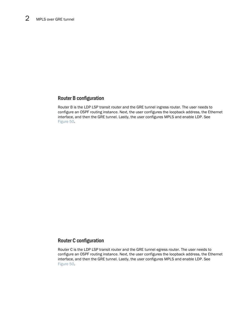 Router b configuration, Router c configuration | Brocade Multi-Service IronWare Multiprotocol Label Switch (MPLS) Configuration Guide (Supporting R05.6.00) User Manual | Page 456 / 852