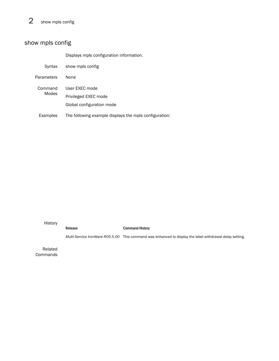 Show mpls config | Brocade Multi-Service IronWare Multiprotocol Label Switch (MPLS) Configuration Guide (Supporting R05.6.00) User Manual | Page 464 / 852