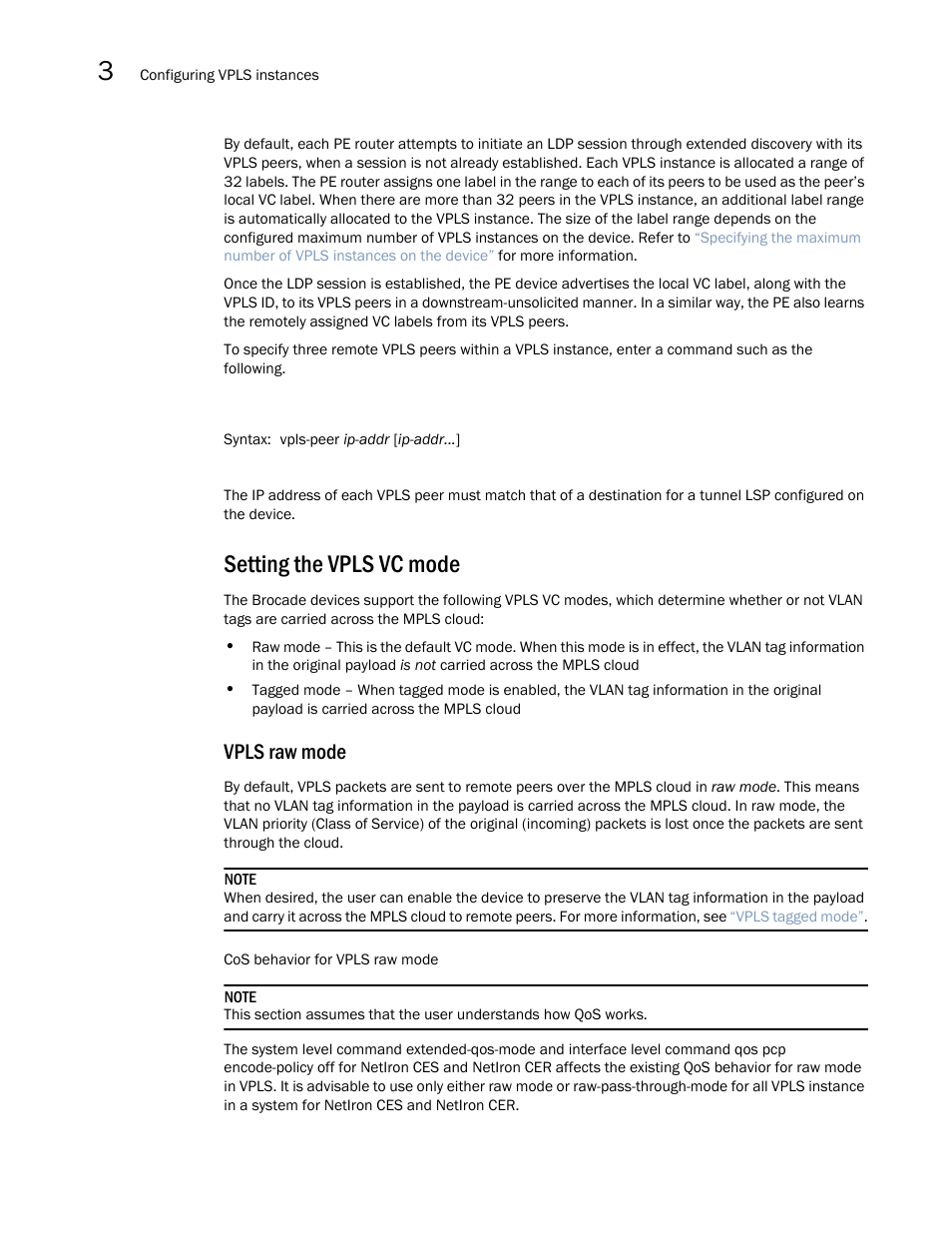 Setting the vpls vc mode, Vpls raw mode | Brocade Multi-Service IronWare Multiprotocol Label Switch (MPLS) Configuration Guide (Supporting R05.6.00) User Manual | Page 482 / 852