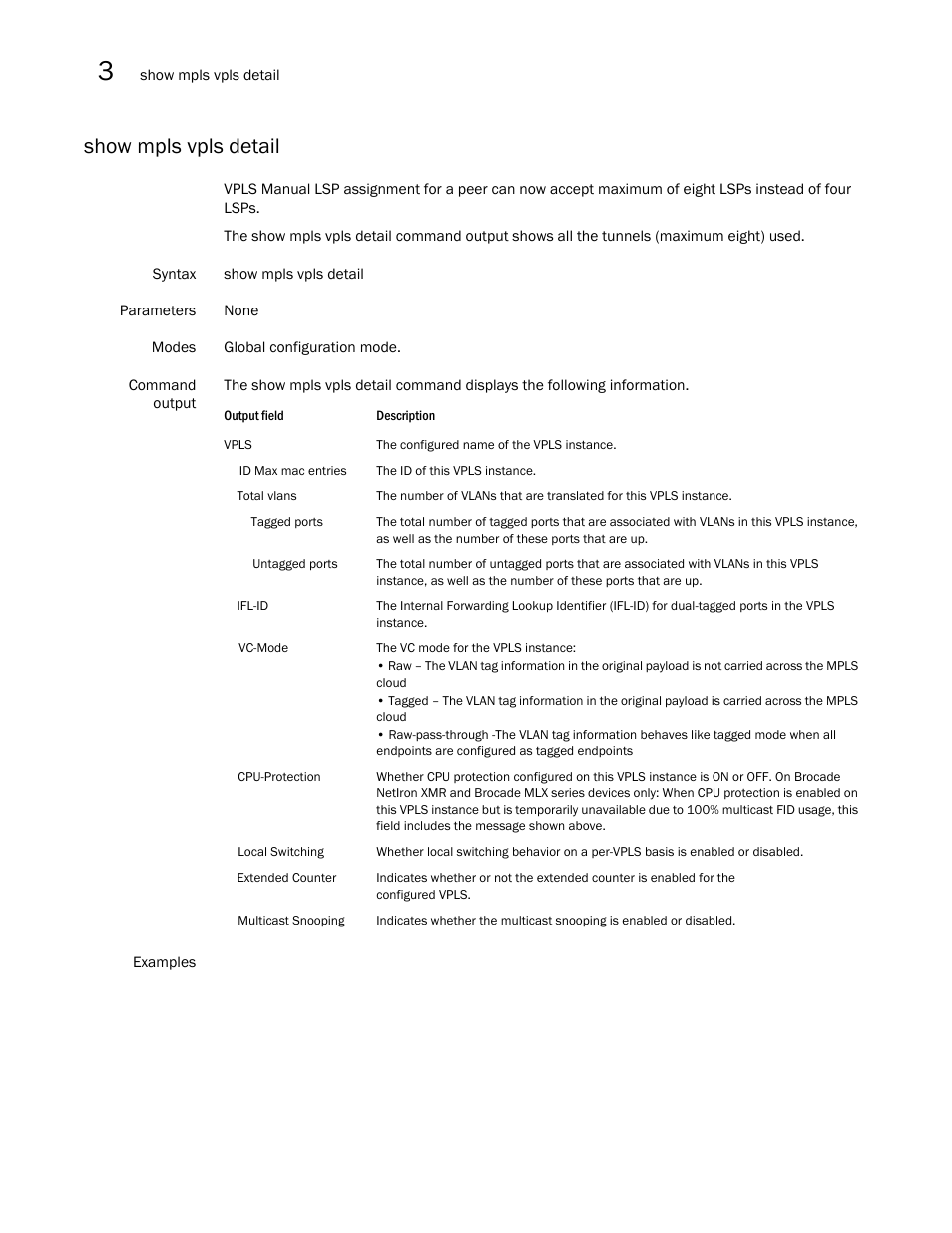 Show mpls vpls detail | Brocade Multi-Service IronWare Multiprotocol Label Switch (MPLS) Configuration Guide (Supporting R05.6.00) User Manual | Page 496 / 852