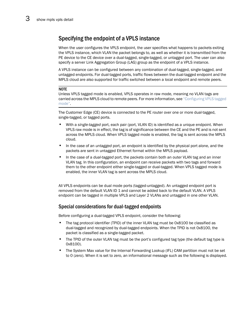 Specifying the endpoint of a vpls instance, Special considerations for dual-tagged endpoints | Brocade Multi-Service IronWare Multiprotocol Label Switch (MPLS) Configuration Guide (Supporting R05.6.00) User Manual | Page 498 / 852