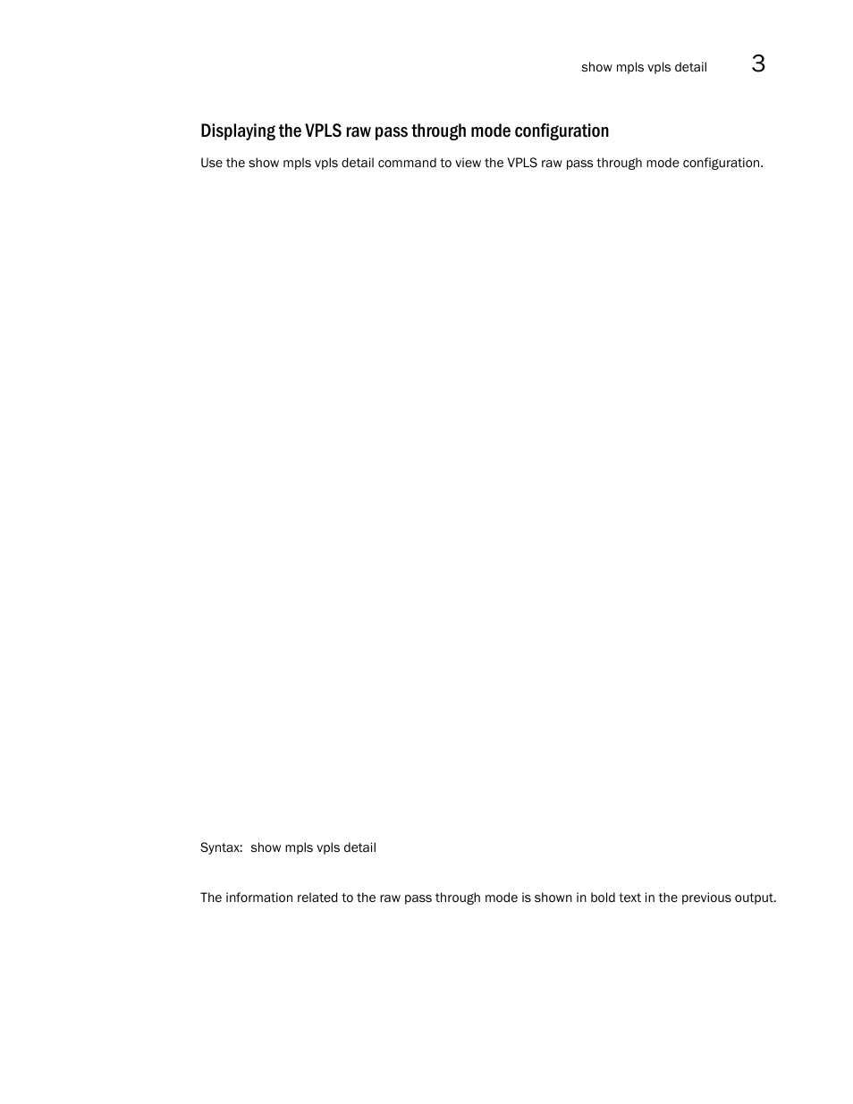 Brocade Multi-Service IronWare Multiprotocol Label Switch (MPLS) Configuration Guide (Supporting R05.6.00) User Manual | Page 505 / 852