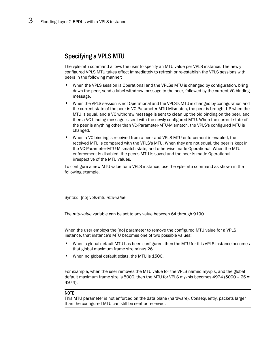 Specifying a vpls mtu | Brocade Multi-Service IronWare Multiprotocol Label Switch (MPLS) Configuration Guide (Supporting R05.6.00) User Manual | Page 512 / 852