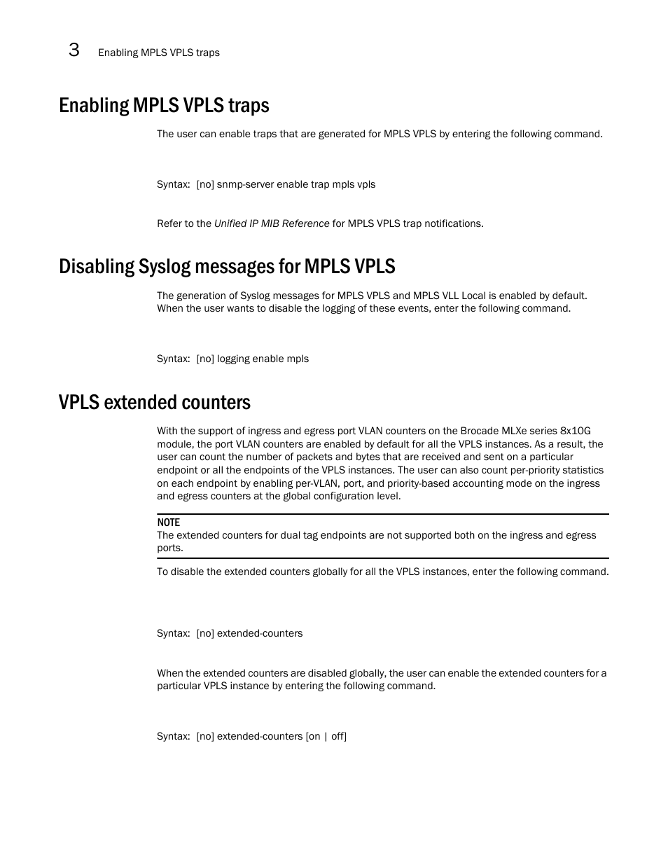 Enabling mpls vpls traps, Disabling syslog messages for mpls vpls, Vpls extended counters | Brocade Multi-Service IronWare Multiprotocol Label Switch (MPLS) Configuration Guide (Supporting R05.6.00) User Manual | Page 514 / 852