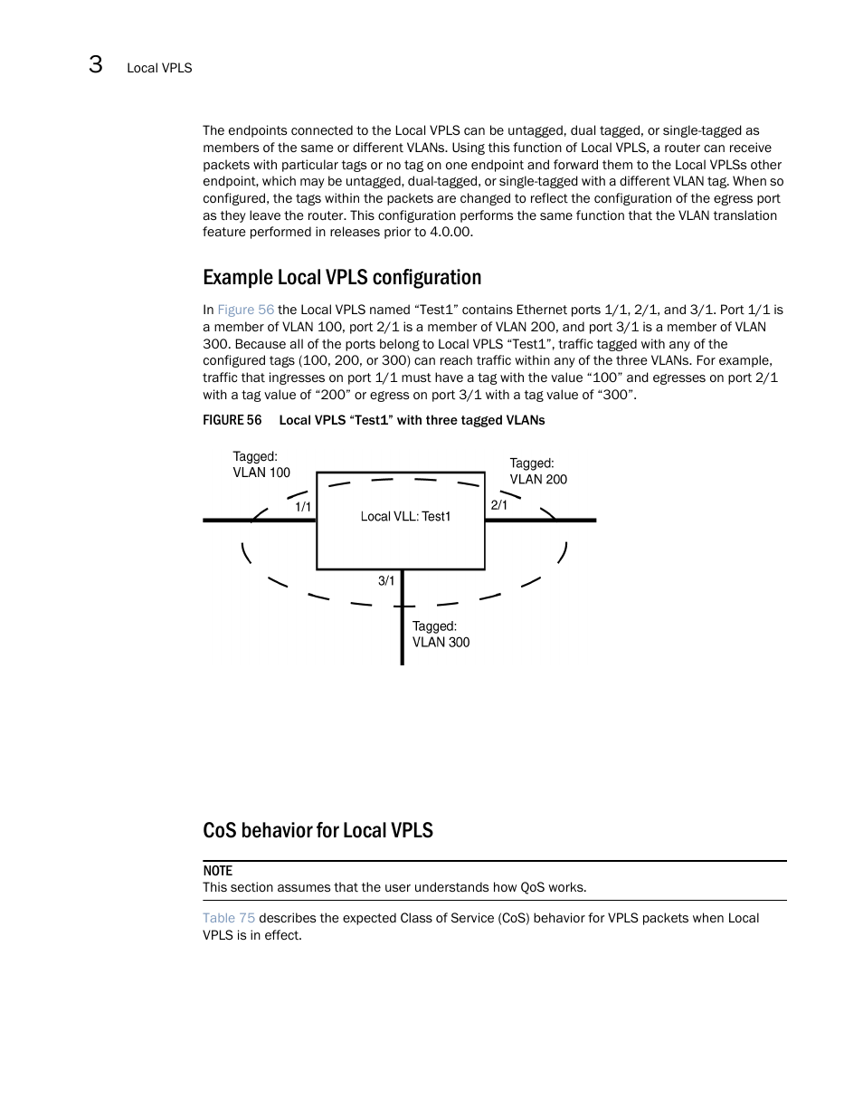 Example local vpls configuration, Cos behavior for local vpls | Brocade Multi-Service IronWare Multiprotocol Label Switch (MPLS) Configuration Guide (Supporting R05.6.00) User Manual | Page 518 / 852