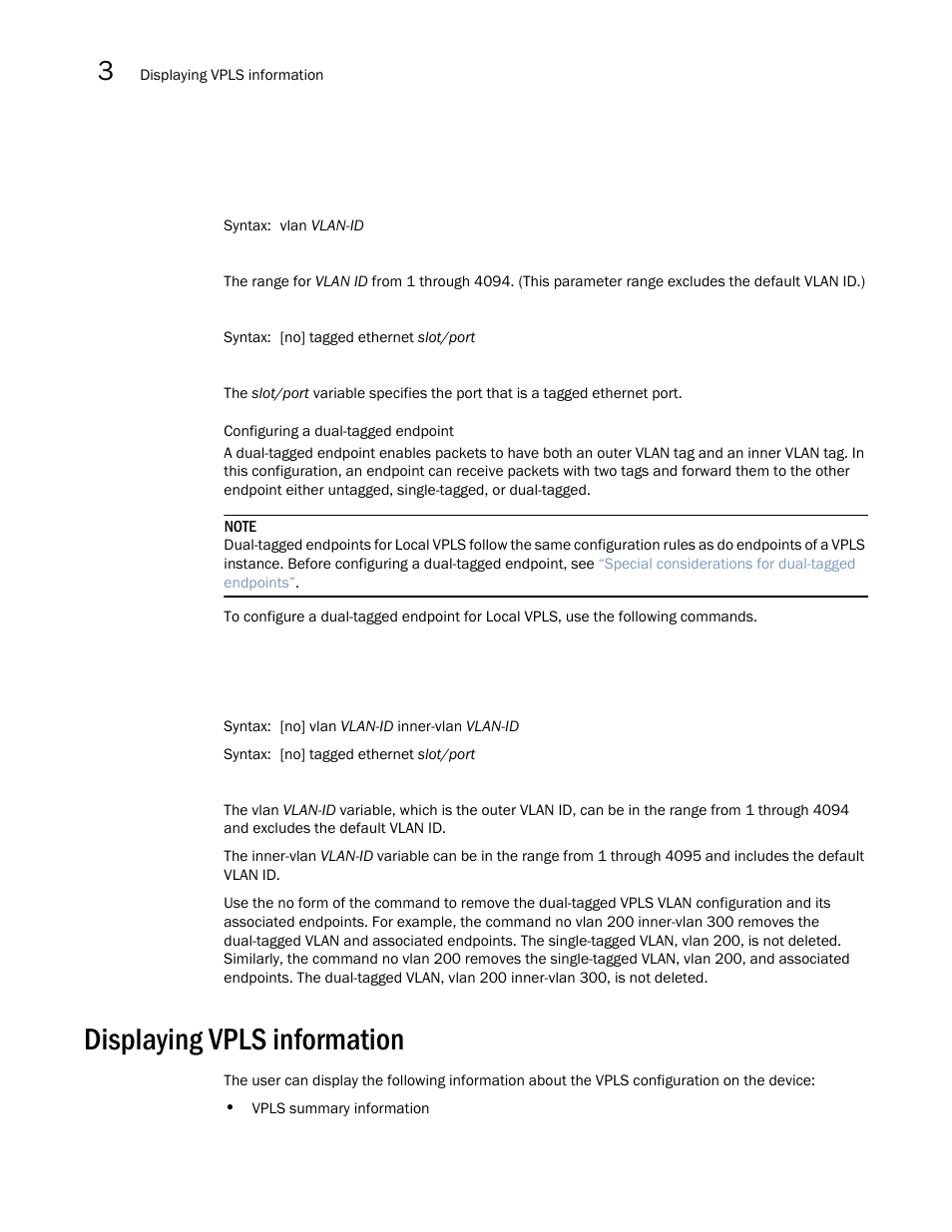 Displaying vpls information, Configuring a dual-tagged endpoint | Brocade Multi-Service IronWare Multiprotocol Label Switch (MPLS) Configuration Guide (Supporting R05.6.00) User Manual | Page 520 / 852