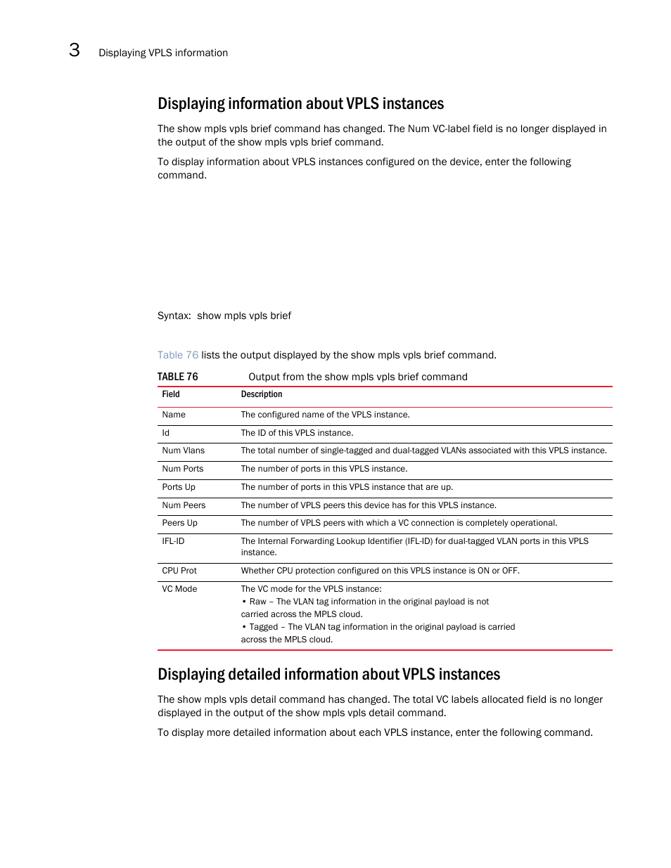 Displaying information about vpls instances, Show mpls vpls brief | Brocade Multi-Service IronWare Multiprotocol Label Switch (MPLS) Configuration Guide (Supporting R05.6.00) User Manual | Page 522 / 852