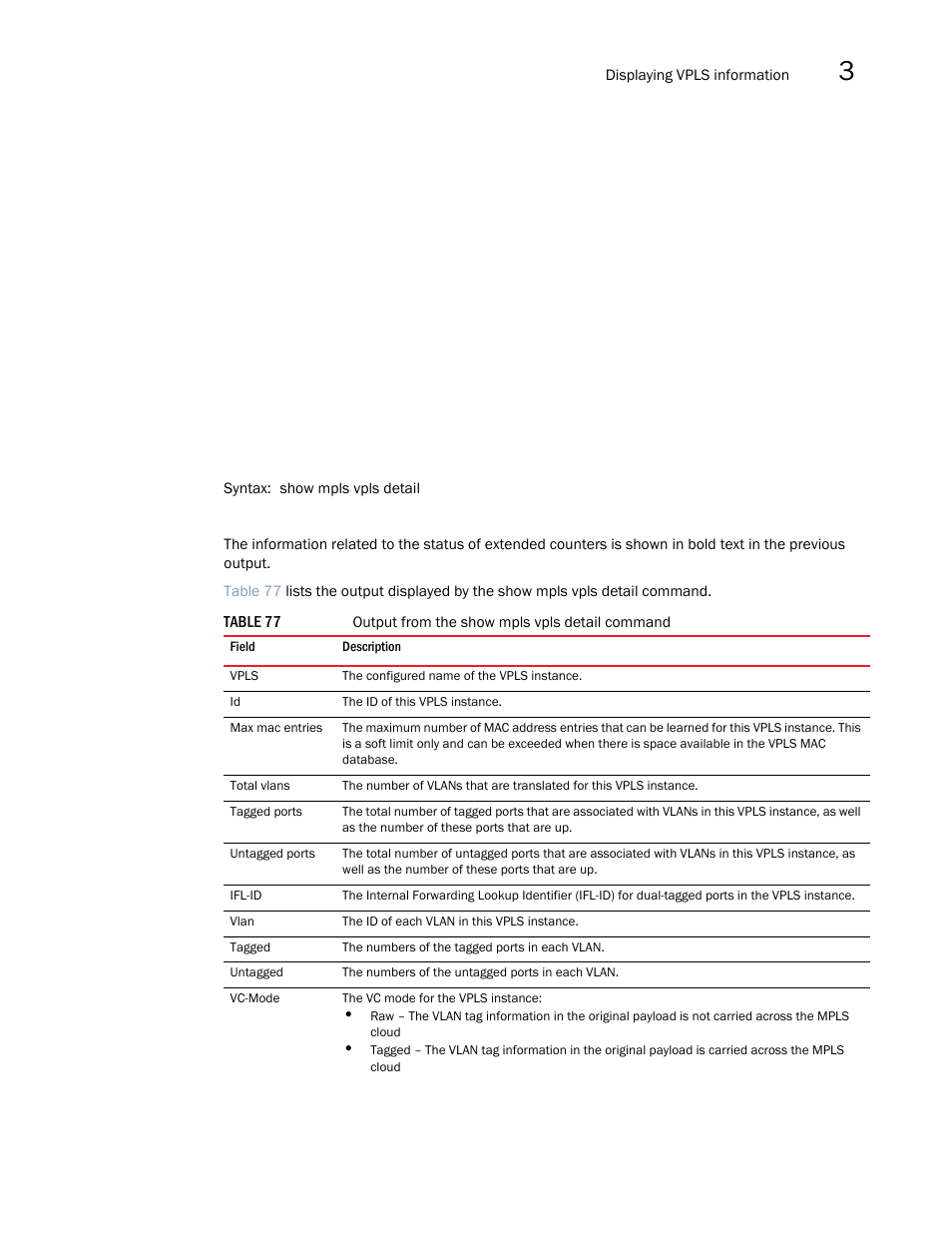 Brocade Multi-Service IronWare Multiprotocol Label Switch (MPLS) Configuration Guide (Supporting R05.6.00) User Manual | Page 523 / 852