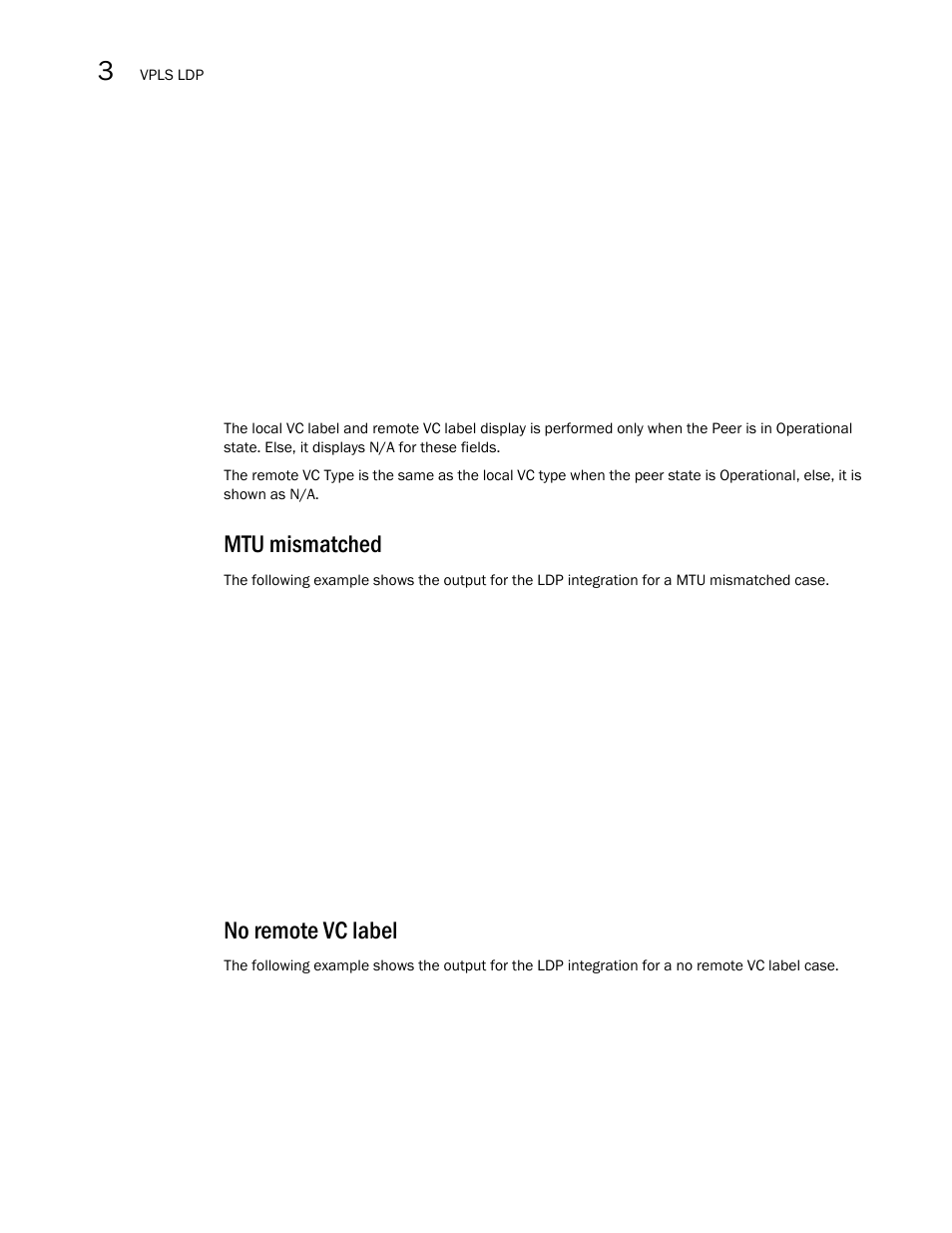 Mtu mismatched, No remote vc label | Brocade Multi-Service IronWare Multiprotocol Label Switch (MPLS) Configuration Guide (Supporting R05.6.00) User Manual | Page 536 / 852