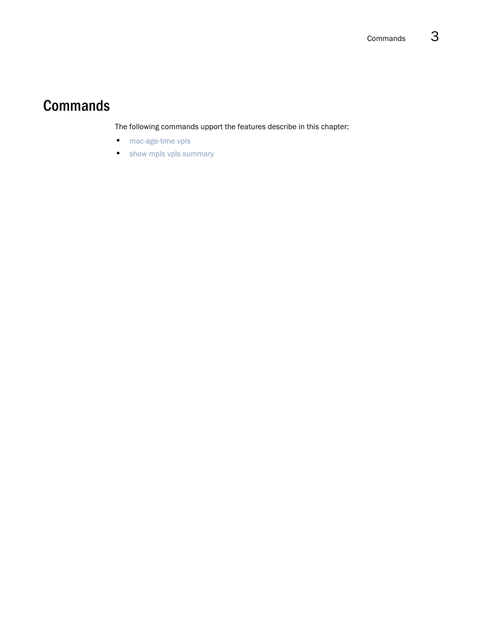 Commands | Brocade Multi-Service IronWare Multiprotocol Label Switch (MPLS) Configuration Guide (Supporting R05.6.00) User Manual | Page 541 / 852