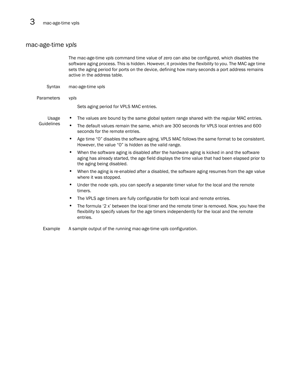 Mac-age-time vpls | Brocade Multi-Service IronWare Multiprotocol Label Switch (MPLS) Configuration Guide (Supporting R05.6.00) User Manual | Page 542 / 852