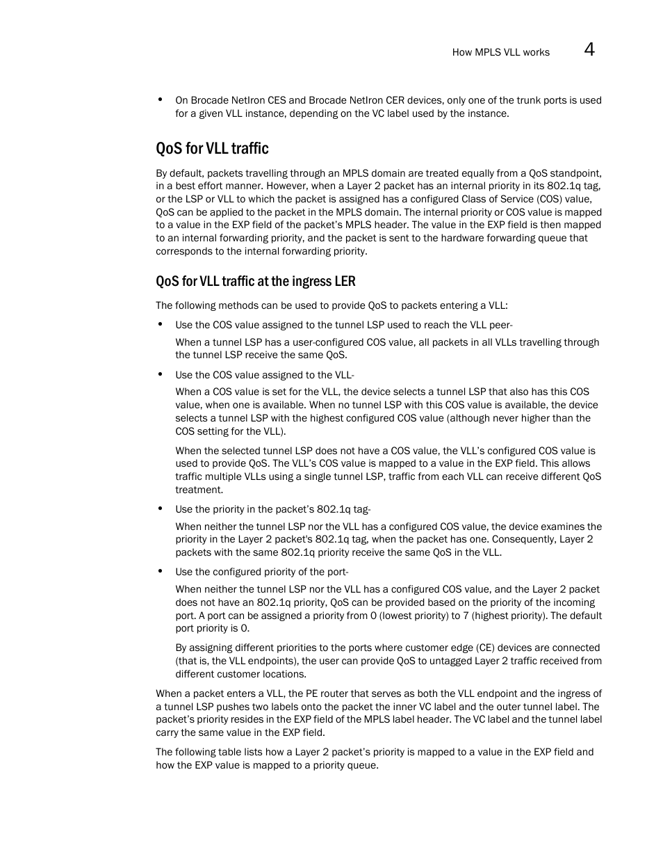 Qos for vll traffic, Qos for vll traffic at the ingress ler | Brocade Multi-Service IronWare Multiprotocol Label Switch (MPLS) Configuration Guide (Supporting R05.6.00) User Manual | Page 551 / 852