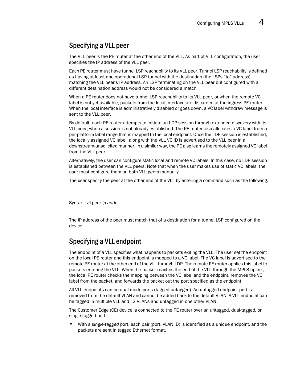 Specifying a vll peer, Specifying a vll endpoint | Brocade Multi-Service IronWare Multiprotocol Label Switch (MPLS) Configuration Guide (Supporting R05.6.00) User Manual | Page 559 / 852