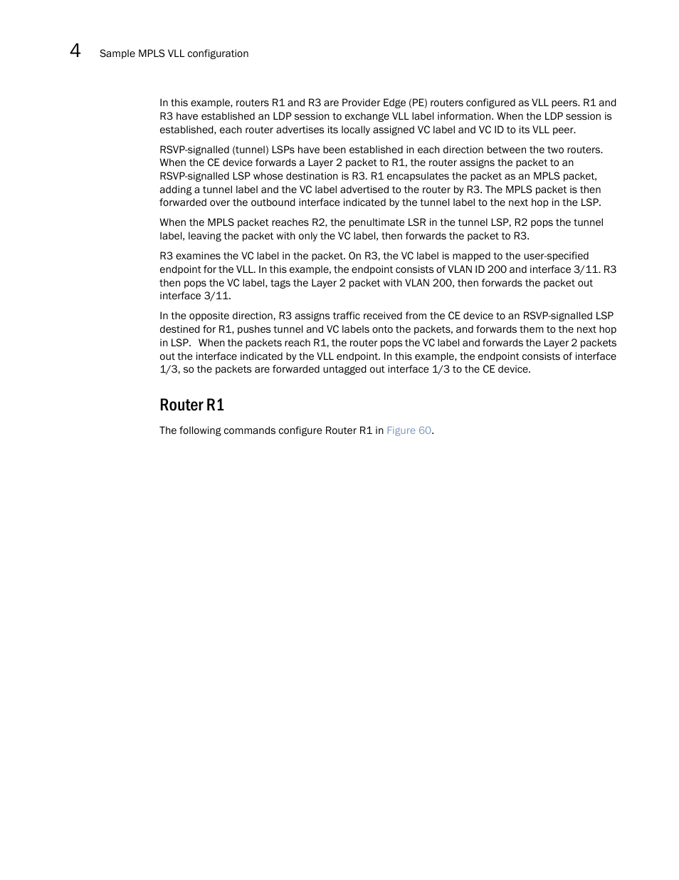 Router r1 | Brocade Multi-Service IronWare Multiprotocol Label Switch (MPLS) Configuration Guide (Supporting R05.6.00) User Manual | Page 580 / 852