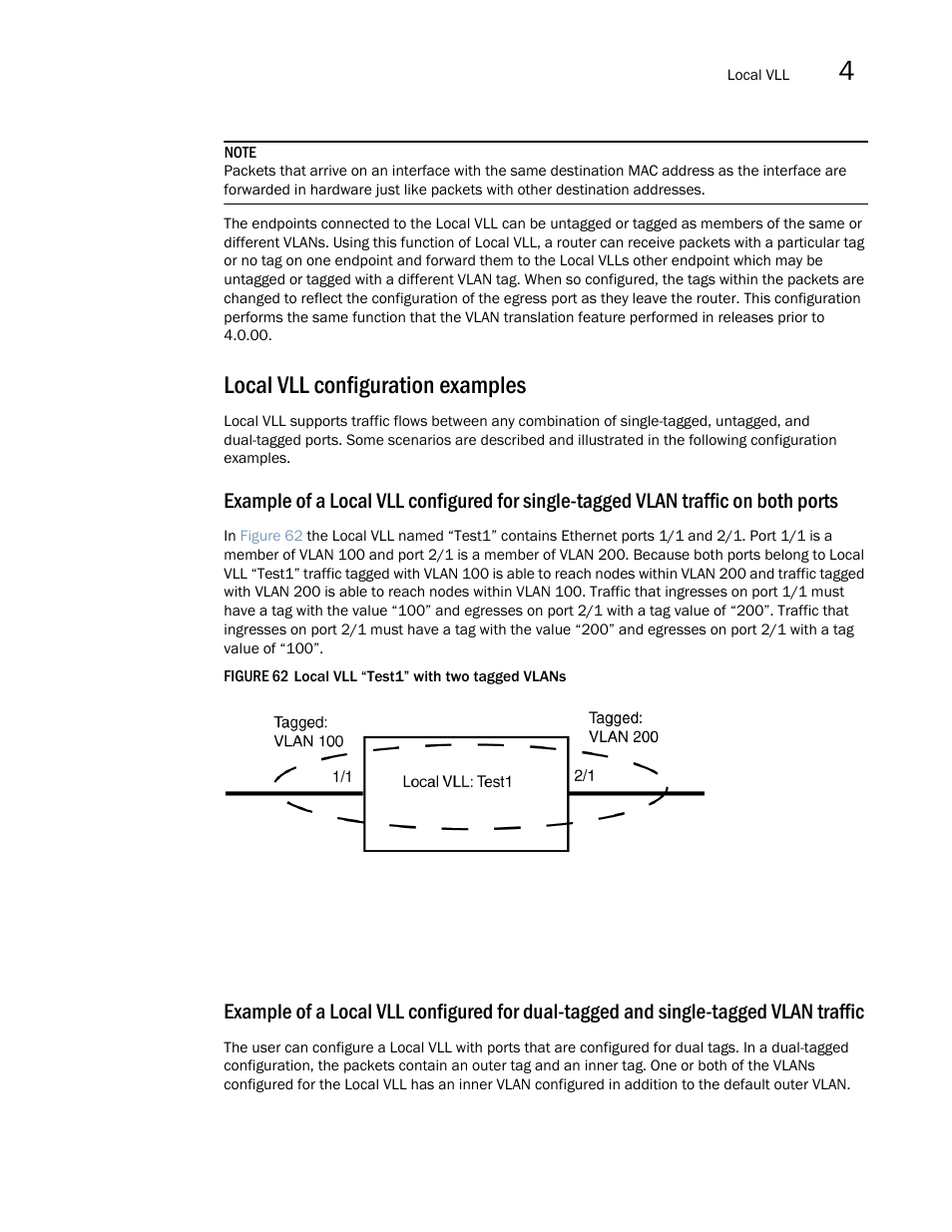 Local vll configuration examples | Brocade Multi-Service IronWare Multiprotocol Label Switch (MPLS) Configuration Guide (Supporting R05.6.00) User Manual | Page 583 / 852