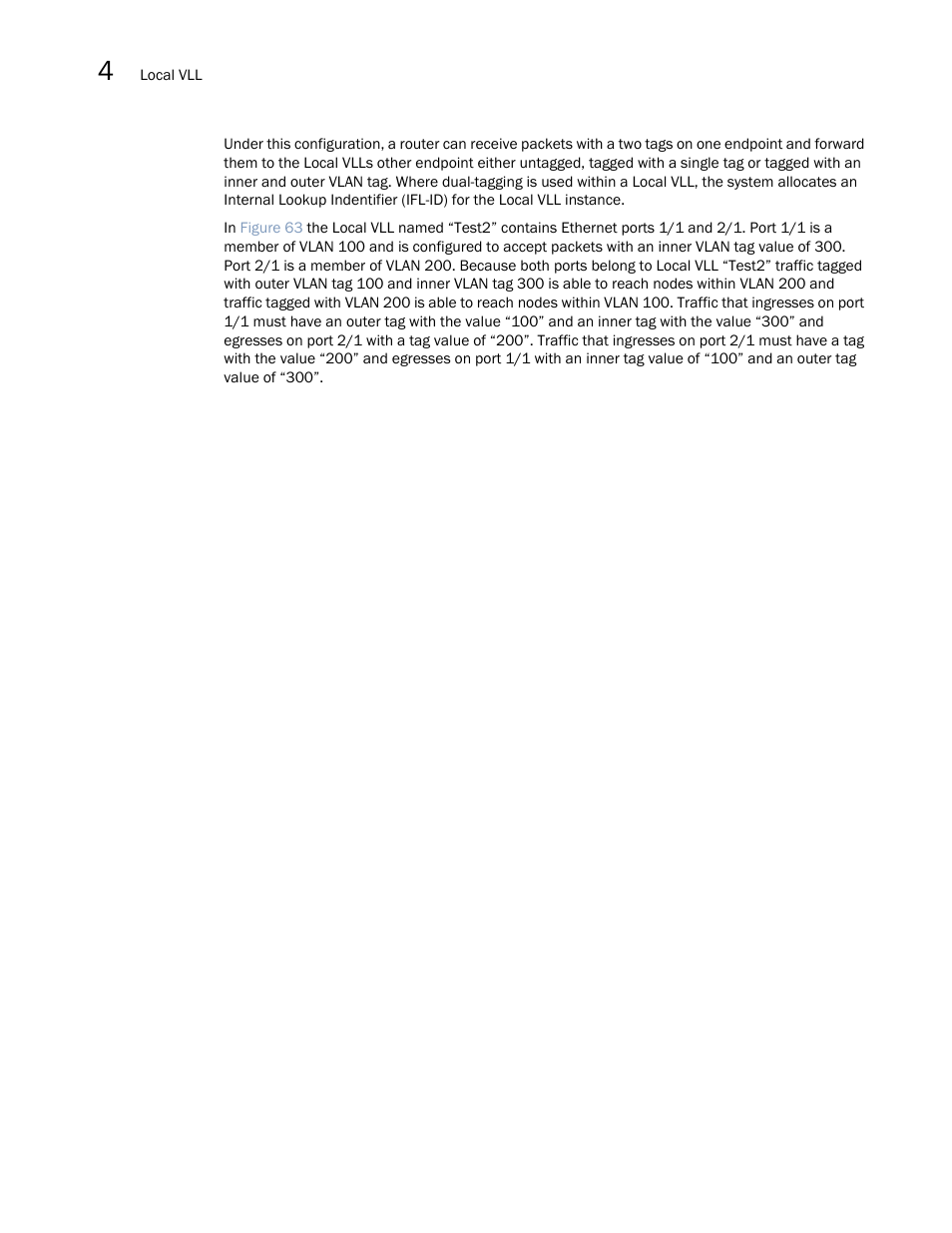 Brocade Multi-Service IronWare Multiprotocol Label Switch (MPLS) Configuration Guide (Supporting R05.6.00) User Manual | Page 584 / 852