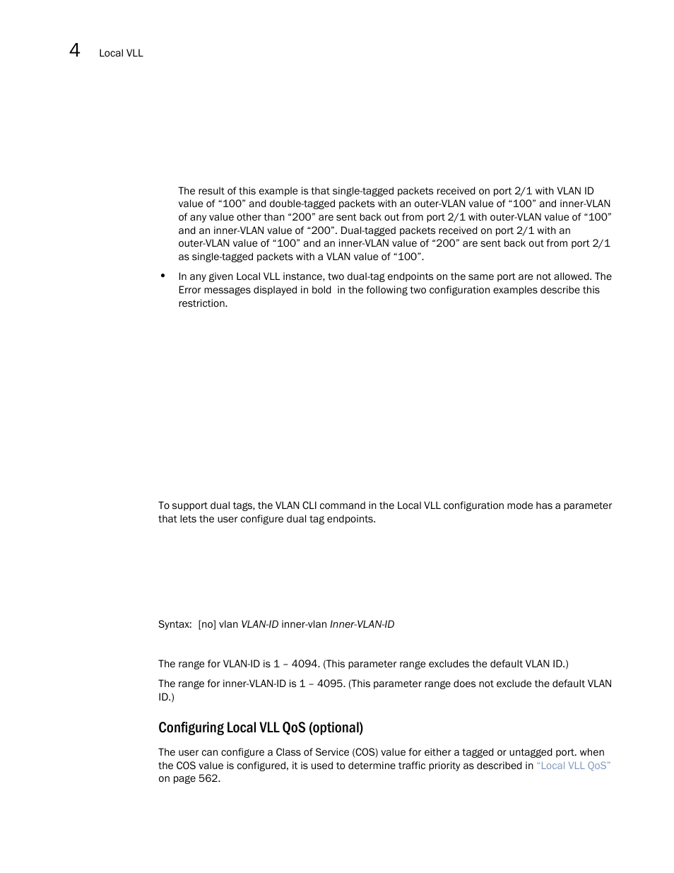 Configuring local vll qos (optional) | Brocade Multi-Service IronWare Multiprotocol Label Switch (MPLS) Configuration Guide (Supporting R05.6.00) User Manual | Page 590 / 852