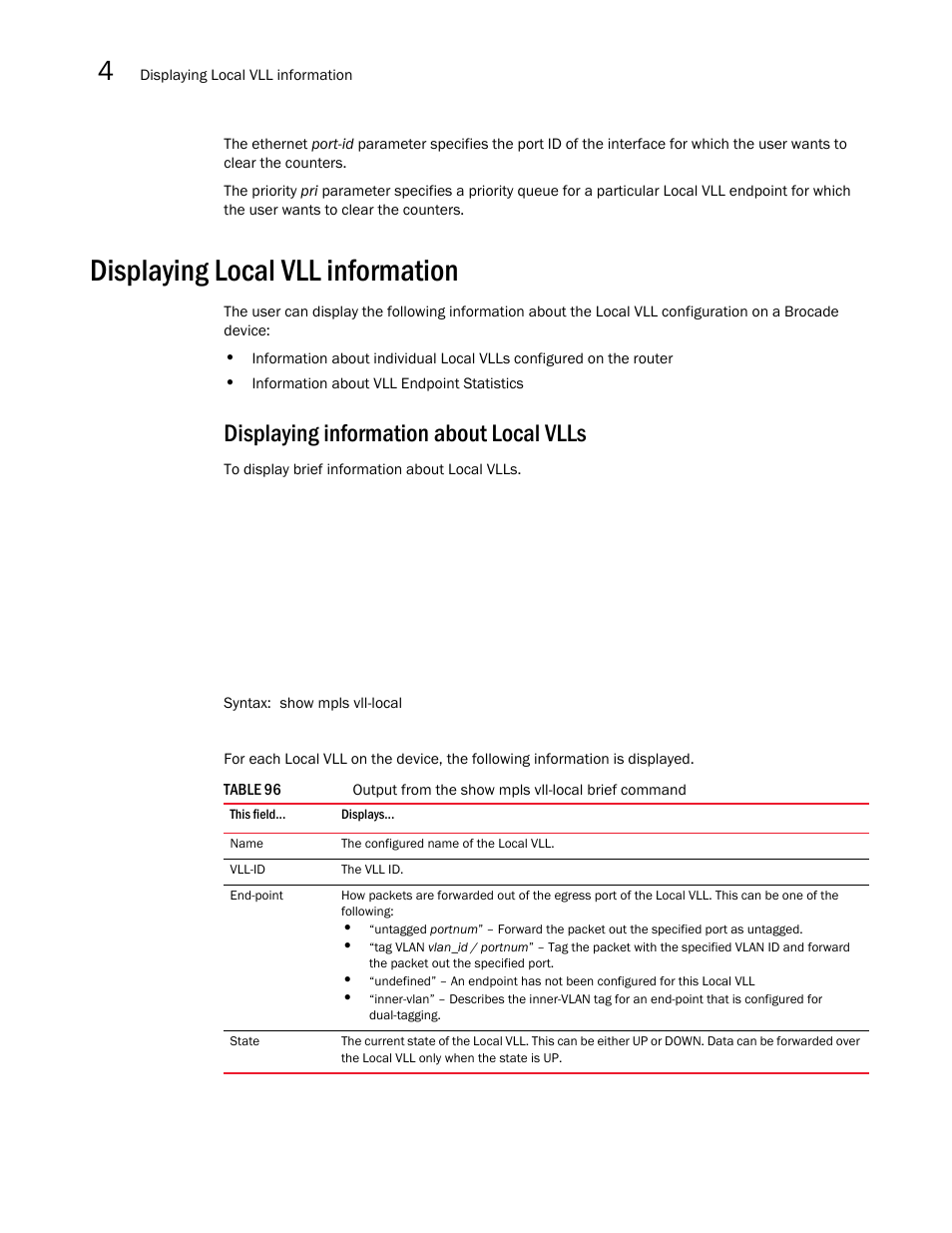 Displaying local vll information, Displaying information about local vlls | Brocade Multi-Service IronWare Multiprotocol Label Switch (MPLS) Configuration Guide (Supporting R05.6.00) User Manual | Page 594 / 852