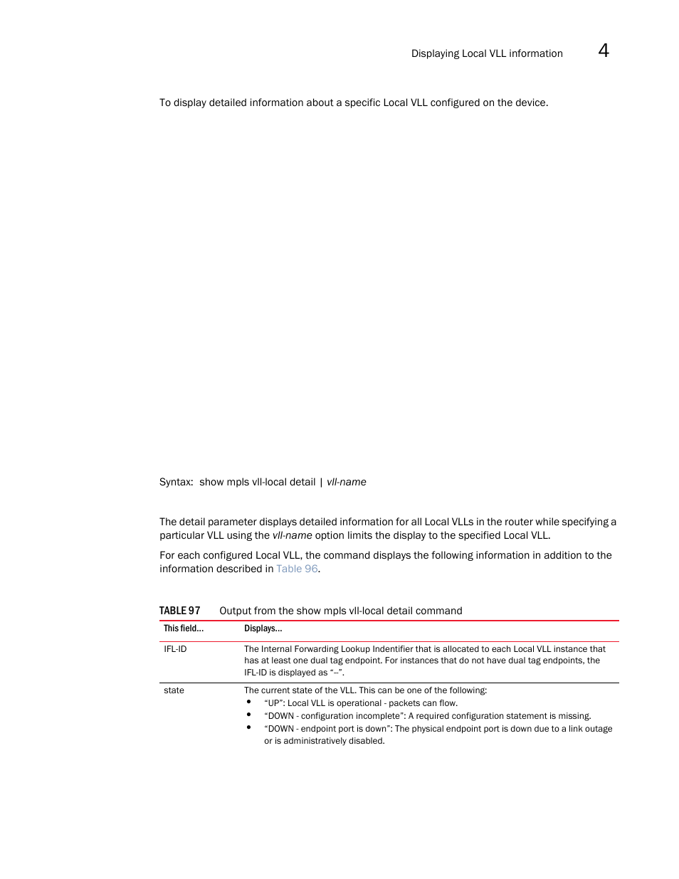 Brocade Multi-Service IronWare Multiprotocol Label Switch (MPLS) Configuration Guide (Supporting R05.6.00) User Manual | Page 595 / 852