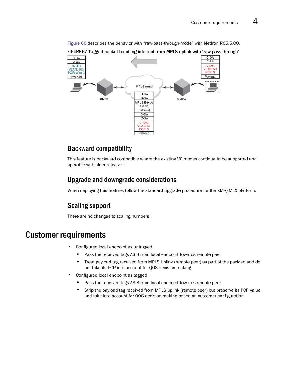 Backward compatibility, Upgrade and downgrade considerations, Scaling support | Customer requirements | Brocade Multi-Service IronWare Multiprotocol Label Switch (MPLS) Configuration Guide (Supporting R05.6.00) User Manual | Page 601 / 852