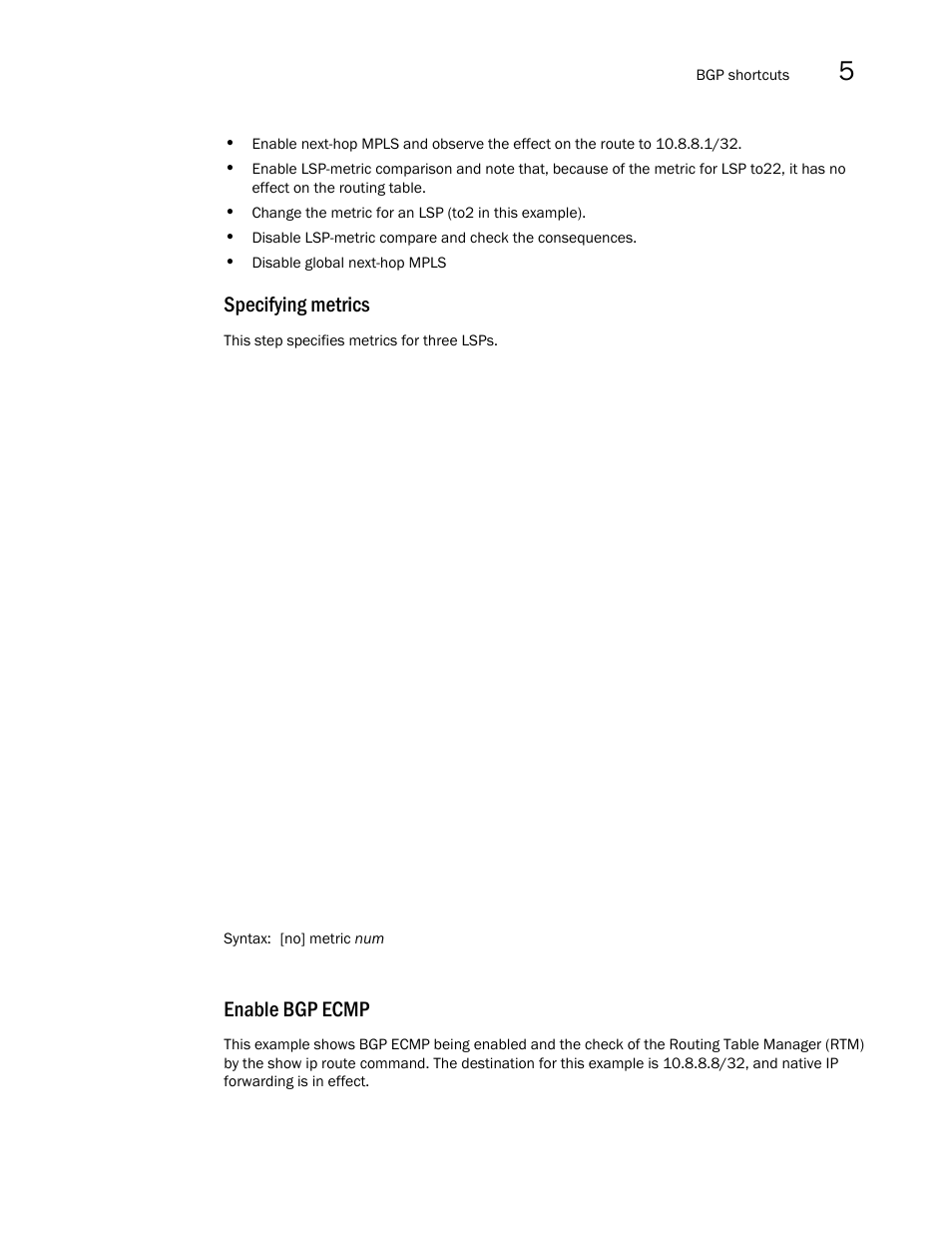 Specifying metrics, Enable bgp ecmp | Brocade Multi-Service IronWare Multiprotocol Label Switch (MPLS) Configuration Guide (Supporting R05.6.00) User Manual | Page 611 / 852