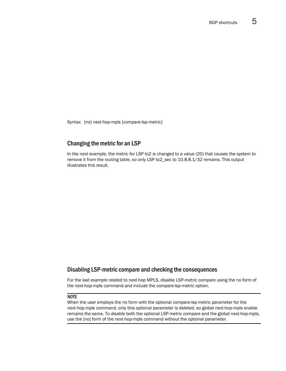 Changing the metric for an lsp | Brocade Multi-Service IronWare Multiprotocol Label Switch (MPLS) Configuration Guide (Supporting R05.6.00) User Manual | Page 613 / 852