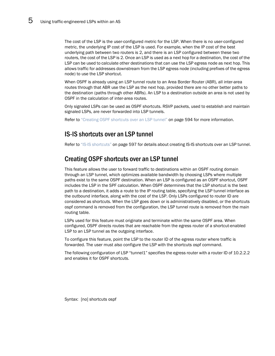 Is-is shortcuts over an lsp tunnel, Creating ospf shortcuts over an lsp tunnel | Brocade Multi-Service IronWare Multiprotocol Label Switch (MPLS) Configuration Guide (Supporting R05.6.00) User Manual | Page 618 / 852