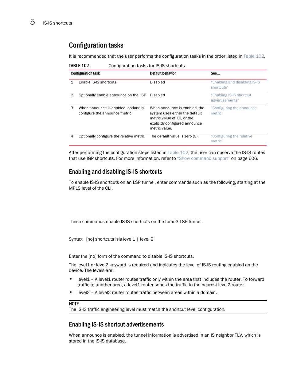 Configuration tasks, Enabling and disabling is-is shortcuts, Enabling is-is shortcut advertisements | Brocade Multi-Service IronWare Multiprotocol Label Switch (MPLS) Configuration Guide (Supporting R05.6.00) User Manual | Page 624 / 852