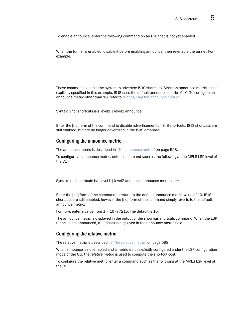 Configuring the announce metric, Configuring the relative, Metric | Configuring the relative metric | Brocade Multi-Service IronWare Multiprotocol Label Switch (MPLS) Configuration Guide (Supporting R05.6.00) User Manual | Page 625 / 852