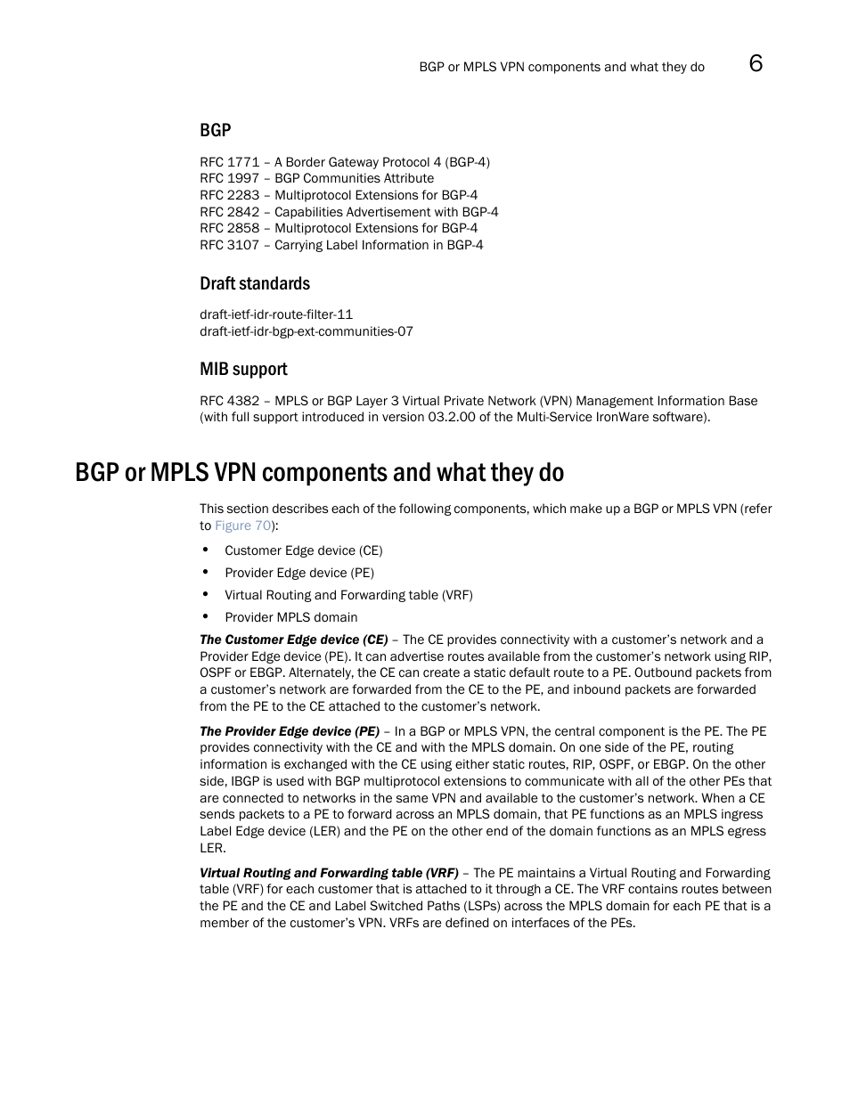 Bgp or mpls vpn components and what they do, Explains the software and hardware, Draft standards | Mib support | Brocade Multi-Service IronWare Multiprotocol Label Switch (MPLS) Configuration Guide (Supporting R05.6.00) User Manual | Page 641 / 852