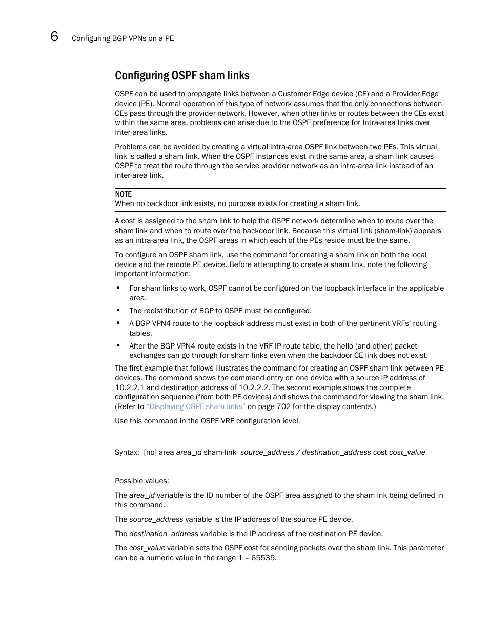 Configuring ospf sham links | Brocade Multi-Service IronWare Multiprotocol Label Switch (MPLS) Configuration Guide (Supporting R05.6.00) User Manual | Page 654 / 852