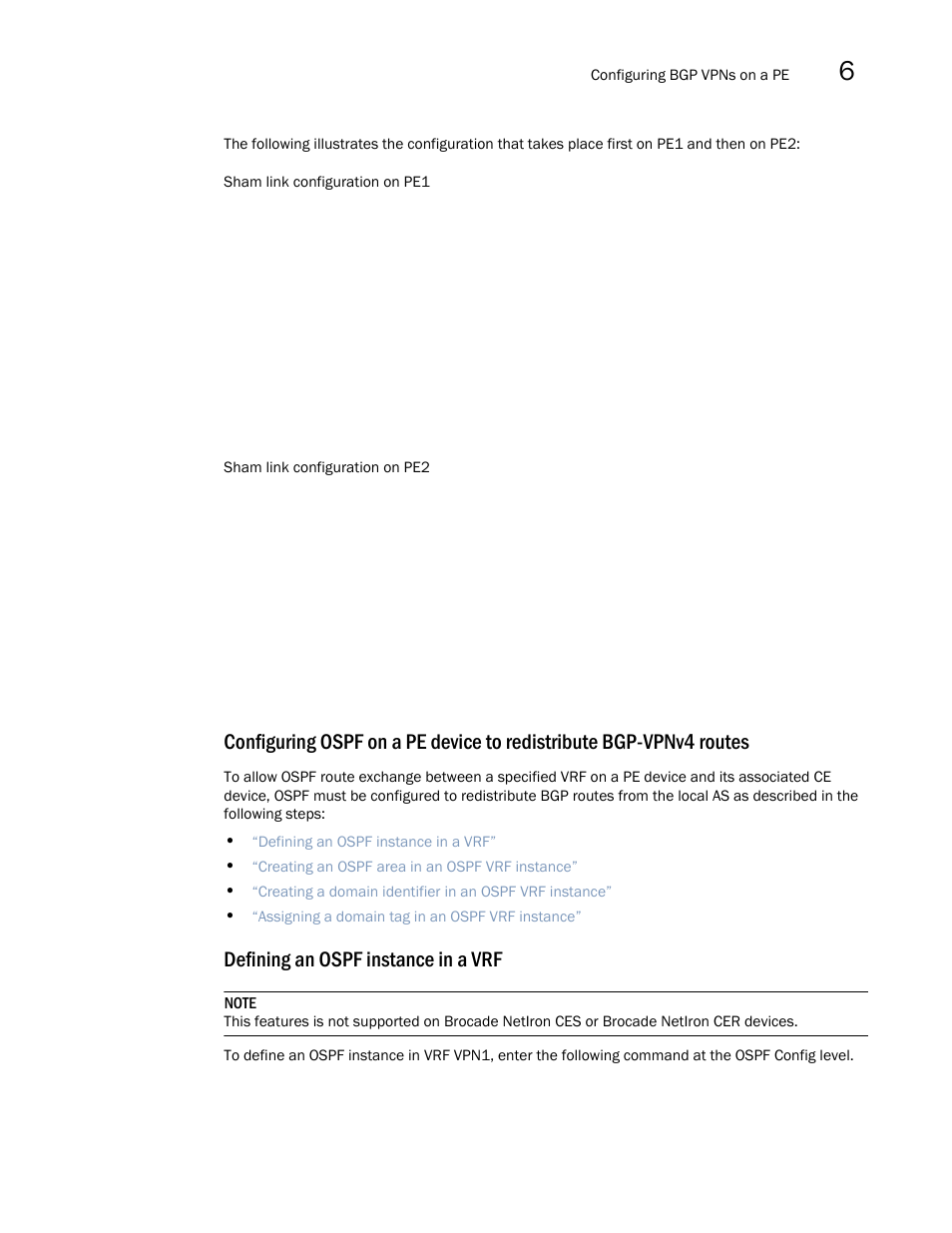 Defining an ospf instance in a vrf | Brocade Multi-Service IronWare Multiprotocol Label Switch (MPLS) Configuration Guide (Supporting R05.6.00) User Manual | Page 655 / 852