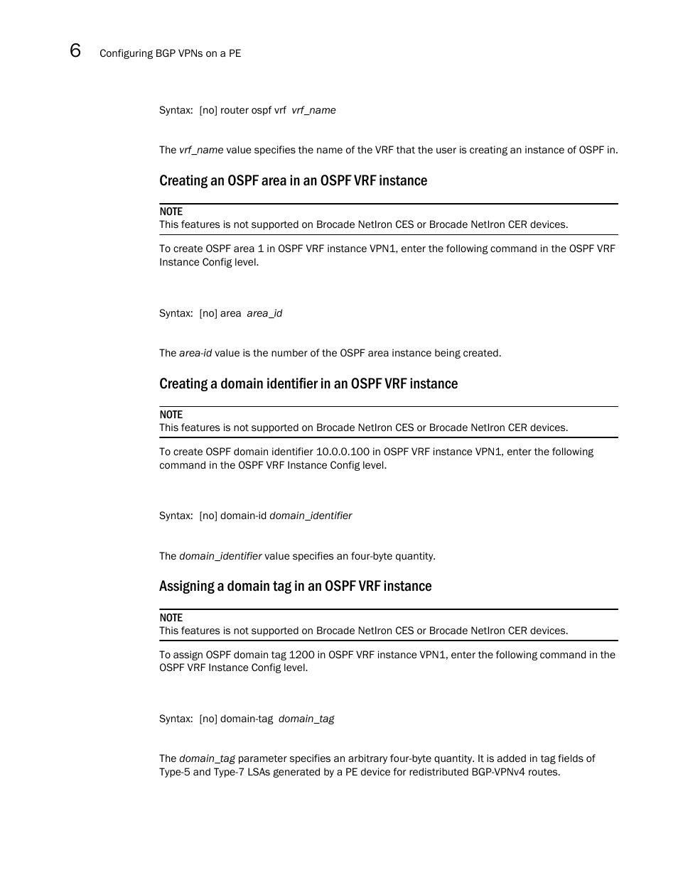 Creating an ospf area in an ospf vrf instance, Assigning a domain tag in an ospf vrf instance | Brocade Multi-Service IronWare Multiprotocol Label Switch (MPLS) Configuration Guide (Supporting R05.6.00) User Manual | Page 656 / 852