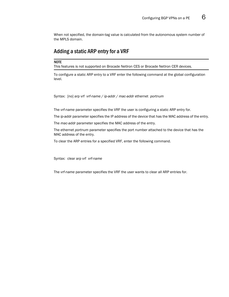 Adding a static arp entry for a vrf | Brocade Multi-Service IronWare Multiprotocol Label Switch (MPLS) Configuration Guide (Supporting R05.6.00) User Manual | Page 657 / 852