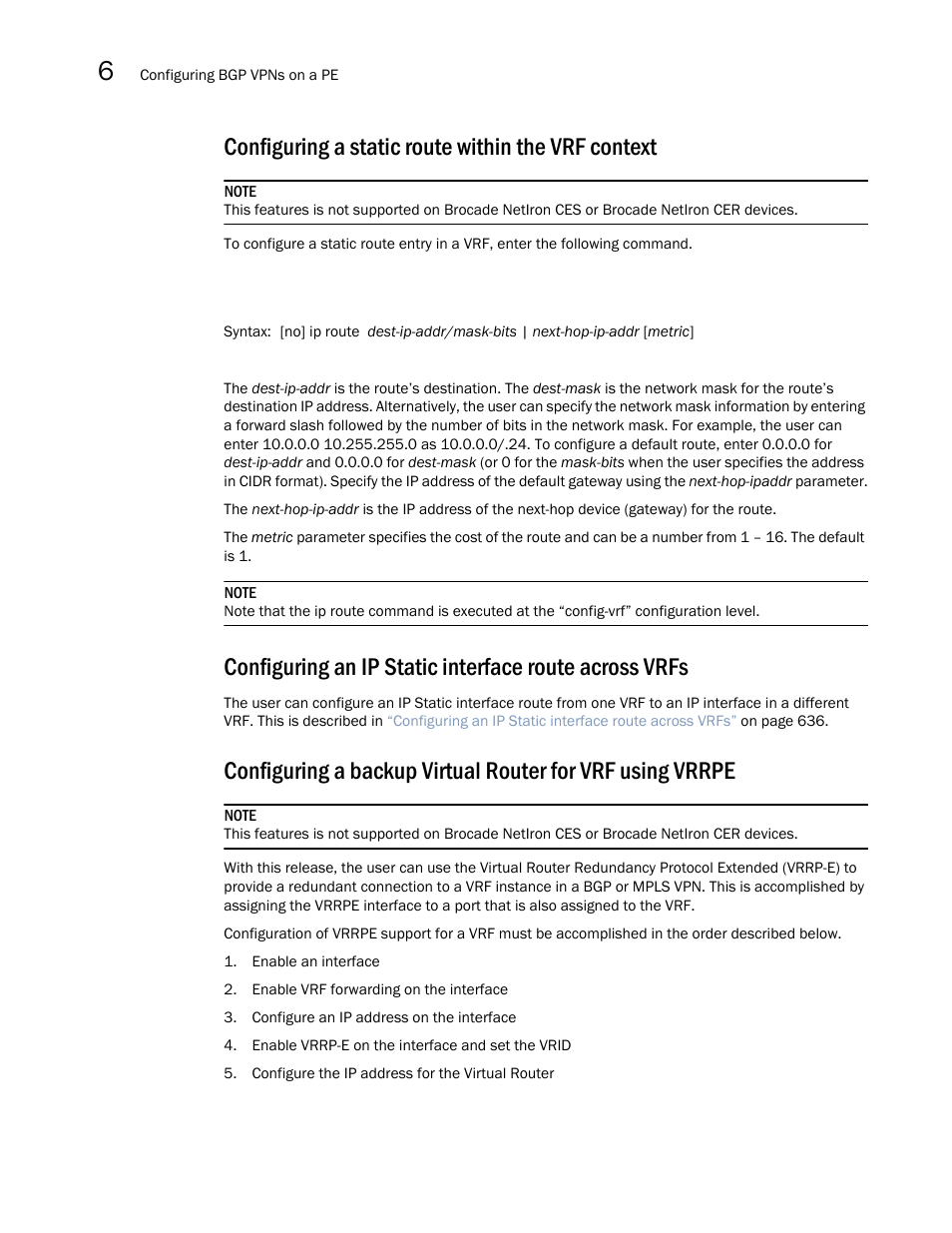 Configuring a static route within the vrf context | Brocade Multi-Service IronWare Multiprotocol Label Switch (MPLS) Configuration Guide (Supporting R05.6.00) User Manual | Page 660 / 852